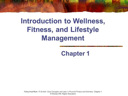 Introduction to Wellness, Fitness, and Lifestyle Management