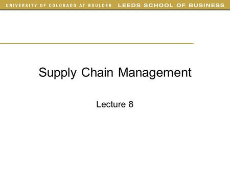 Supply Chain Management Lecture 8. Outline Today –Chapter 5 Skipping sections –Locating to Split the Market (3e: p. 120, 4e: p. 112) –Gravity Location.