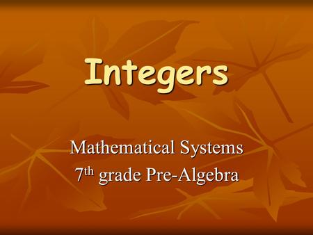 Mathematical Systems 7th grade Pre-Algebra