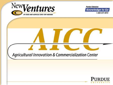 TIMELINE August, 2003 Submitted Proposal to develop an Agricultural Innovation and Commercialization Center September, 2003 Awarded 1 of 10 grants for.