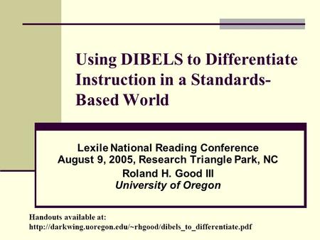Using DIBELS to Differentiate Instruction in a Standards-Based World