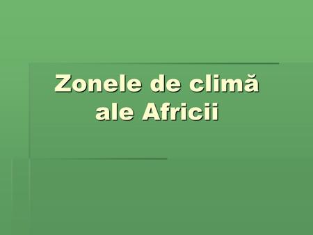 Zonele de climă ale Africii