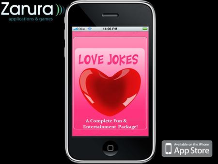 A Complete Fun & Entertainment Package!. iLove Jokes is an anthology of countless top quality love and romance jokes. Get it installed in your iDevice.