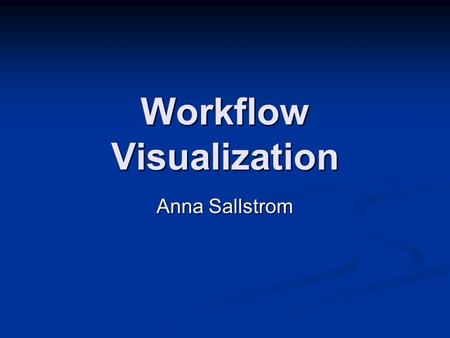 Workflow Visualization Anna Sallstrom. The situation VLab portal VLab portal Tools for material analysis Tools for material analysis Portlets Portlets.