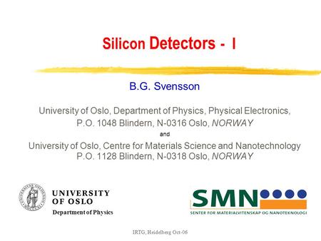 Silicon Detectors - I B.G. Svensson