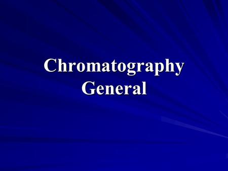 Chromatography General