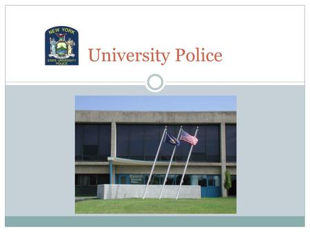 SUMMER ORIENTATION2010 University Police. Welcome to Summer Orientation 2010 University Police.