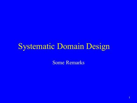 1 Systematic Domain Design Some Remarks. 2 Best (Conservative) interpretation abstract representation Set of states concretization Abstract semantics.