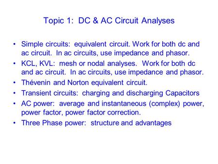 Topic 1: DC & AC Circuit Analyses