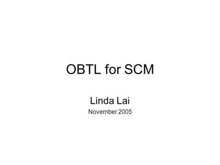 OBTL for SCM Linda Lai November 2005. Shifts Teacher-centred Education to Student-Centred Education Constructive Alignment attributes of an ideal graduate.