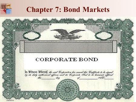 Chapter 7: Bond Markets.