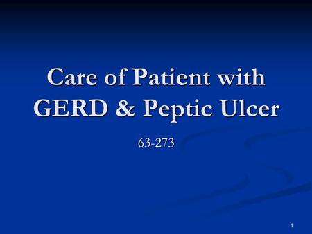 Care of Patient with GERD & Peptic Ulcer