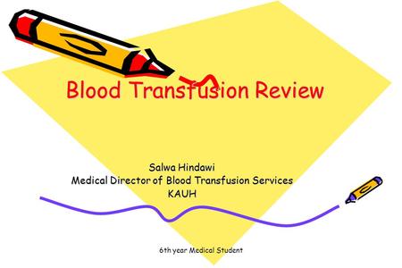 Blood Transfusion Review