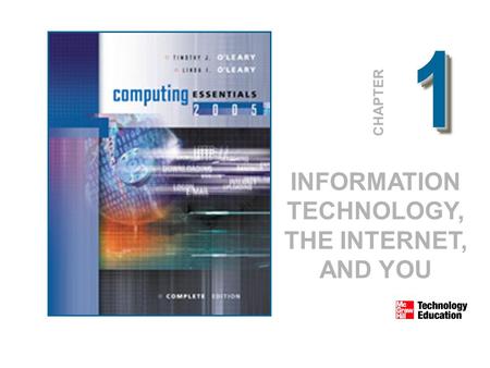 11 CHAPTER INFORMATION TECHNOLOGY, THE INTERNET, AND YOU.