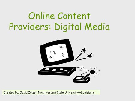 Online Content Providers: Digital Media