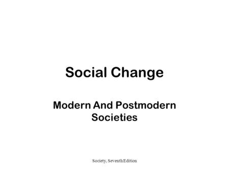 Modern And Postmodern Societies