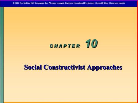 C H A P T E R 10 Social Constructivist Approaches