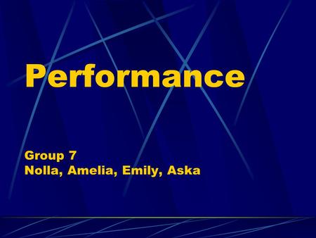 Performance Group 7 Nolla, Amelia, Emily, Aska. Vocabulary and Phrases: Modal Verbs Modal Verbs are a complex of English grammar. Modals include can,