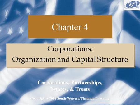 Chapter 4 Corporations: Organization and Capital Structure