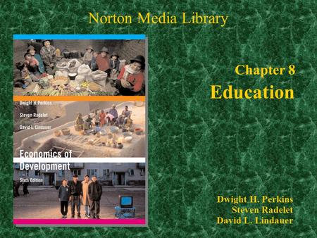 Chapter 8 Education Norton Media Library Chapter 8 Dwight H. Perkins