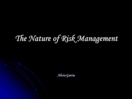 The Nature of Risk Management Alicia Garcia. What is it? A potential gain or loss that occurs as a result of an exchange rate change. A potential gain.