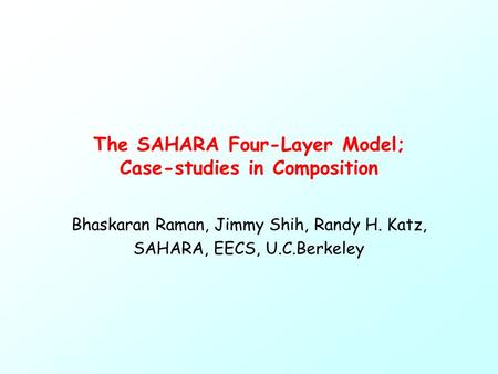 The SAHARA Four-Layer Model; Case-studies in Composition