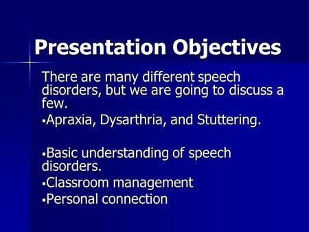 Presentation Objectives