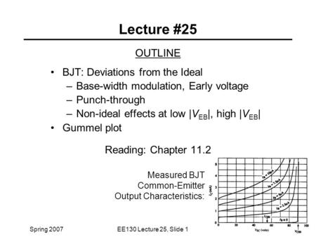 Lecture #25 OUTLINE BJT: Deviations from the Ideal