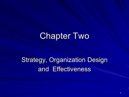 Strategy, Organization Design and Effectiveness