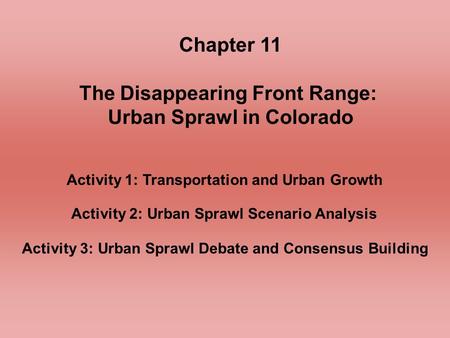 Chapter 11 The Disappearing Front Range: Urban Sprawl in Colorado