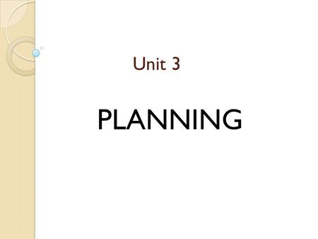 Unit 3 PLANNING.