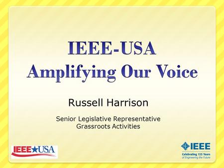 Russell Harrison Senior Legislative Representative Grassroots Activities.