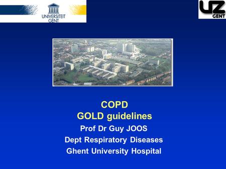Prof Dr Guy JOOS Dept Respiratory Diseases Ghent University Hospital