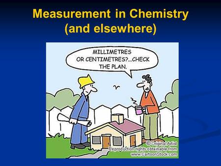 Measurement in Chemistry (and elsewhere)