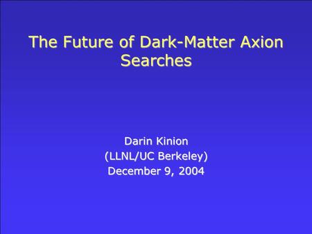 The Future of Dark-Matter Axion Searches