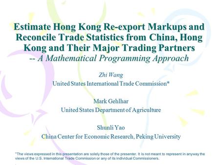 Estimate Hong Kong Re-export Markups and Reconcile Trade Statistics from China, Hong Kong and Their Major Trading Partners -- A Mathematical Programming.