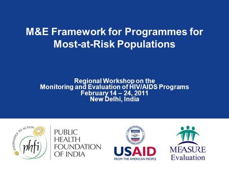M&E Framework for Programmes for Most-at-Risk Populations