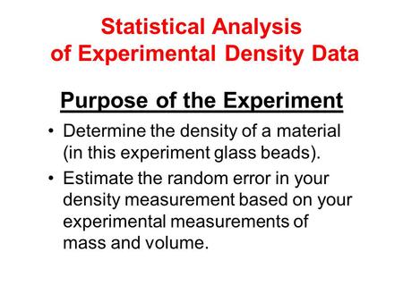 of Experimental Density Data Purpose of the Experiment