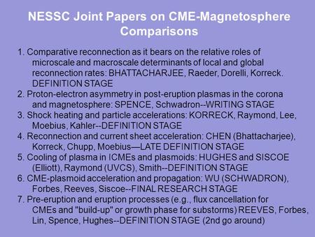 NESSC Joint Papers on CME-Magnetosphere Comparisons 1. Comparative reconnection as it bears on the relative roles of microscale and macroscale determinants.