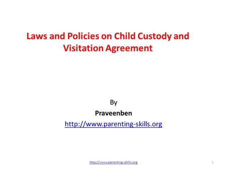 Laws and Policies on Child Custody and Visitation Agreement