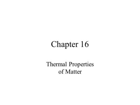 Thermal Properties of Matter