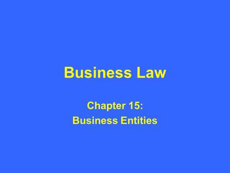 Chapter 15: Business Entities