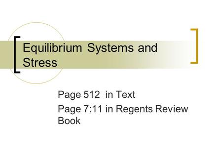 Equilibrium Systems and Stress