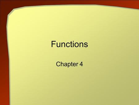 Functions Chapter 4. C++ An Introduction to Programming, 3rd ed. 2 Objectives Study software development using OCD Take a first look at building functions.