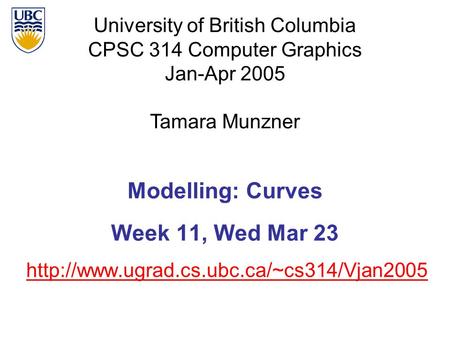 Modelling: Curves Week 11, Wed Mar 23