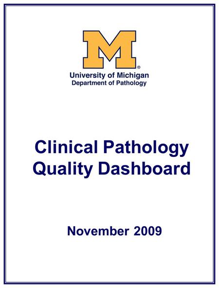 Clinical Pathology Quality Dashboard November 2009.
