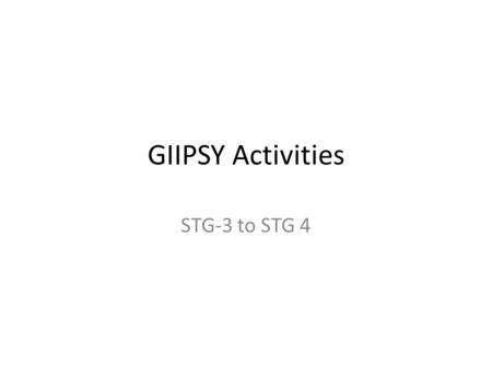 GIIPSY Activities STG-3 to STG 4. GIIPSY Accomplishments Participation in DLR SAR Workshop Mission Planning Assistance for TerraSAR X measurements over.