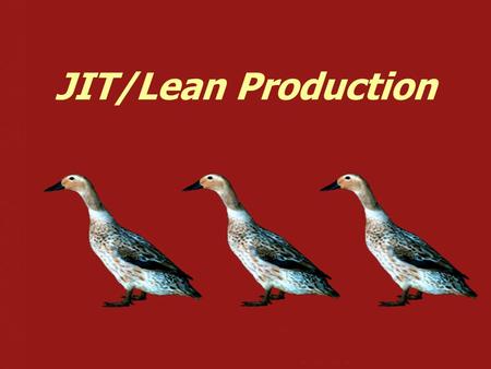 JIT/Lean Production. ©2006 Pearson Prentice Hall — Introduction to Operations and Supply Chain Management — Bozarth & Handfield Chapter 15, Slide 2 Some.