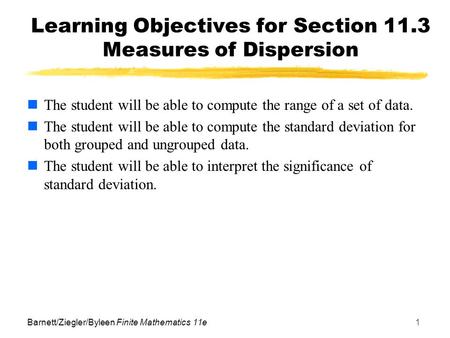 Learning Objectives for Section 11.3 Measures of Dispersion