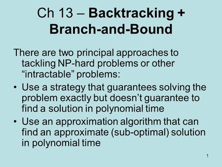 Ch 13 – Backtracking + Branch-and-Bound